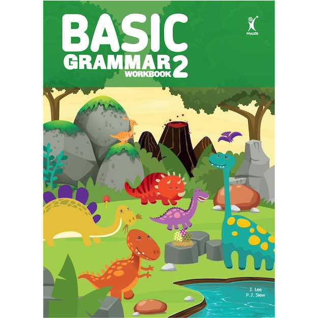 BASIC GRAMMAR WORKBOOK PRIMARY 2 (2018)